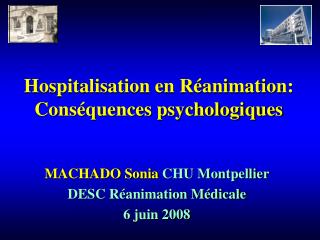 Hospitalisation en Réanimation: Conséquences psychologiques