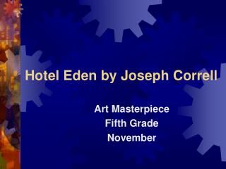 Hotel Eden by Joseph Correll