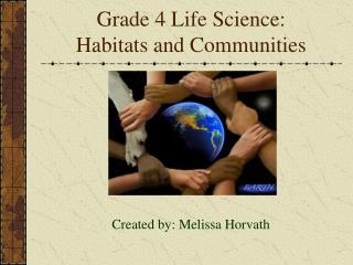 Grade 4 Life Science: Habitats and Communities