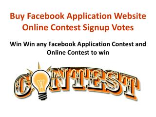 Buy Facebook Application Website Online Contest Signup Votes