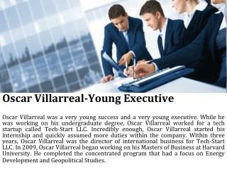 Oscar Villarreal-Young Executive