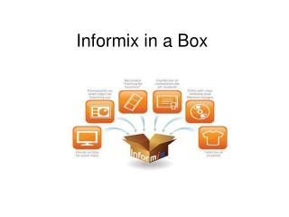Informix in a Box