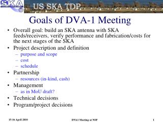 Goals of DVA-1 Meeting