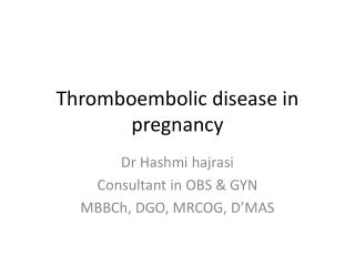 Thromboembolic disease in pregnancy