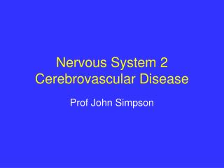 Nervous System 2 Cerebrovascular Disease
