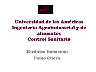 Universidad de las Américas Ingeniería Agroindustrial y de alimentos Control Sanitario