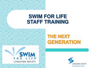 SWIM FOR LIFE STAFF TRAINING