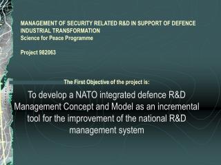 The First Objective of the project is: