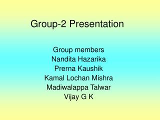 Group-2 Presentation