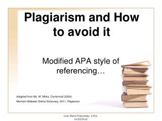 Plagiarism and How to avoid it