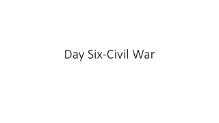 Day Six-Civil War