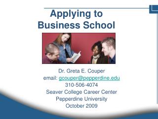 Dr. Greta E. Couper email: gcouper@pepperdine 310-506-4074 Seaver College Career Center Pepperdine University October 2