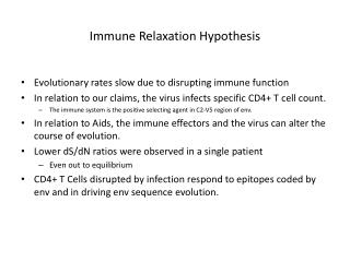 Immune Relaxation Hypothesis