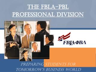 The FBLA-PBL Professional Division