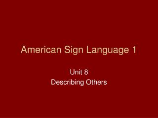 American Sign Language 1