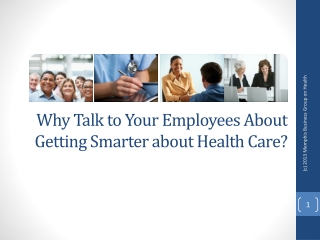 Why Talk to Your Employees About Getting Smarter about Health Care?
