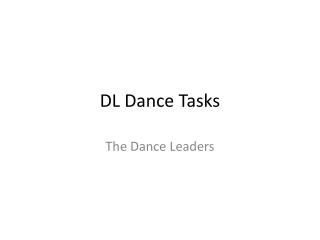 DL Dance Tasks