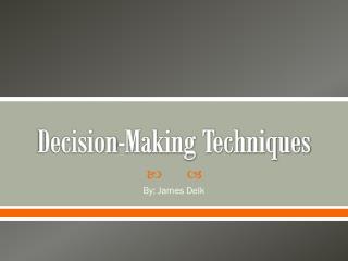 Decision-Making Techniques