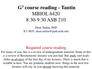 G 3 course reading - Tantin MBIOL 6420 8:30-9:30 ASB 210