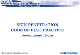 SKIN PENETRATION CODE OF BEST PRACTICE recommendations