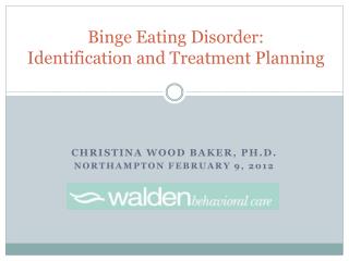 Binge Eating Disorder: Identification and Treatment Planning