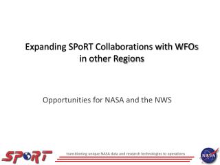 Expanding SPoRT Collaborations with WFOs in other Regions