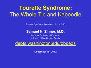 Tourette Syndrome: The Whole Tic and Kaboodle
