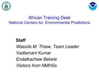African Training Desk National Centers for Environmental Predictions
