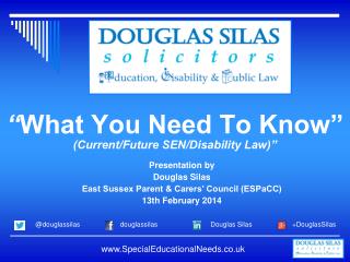 “ What You Need To Know” (Current/Future SEN/Disability Law)”