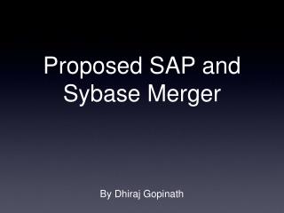 Proposed SAP and Sybase Merger