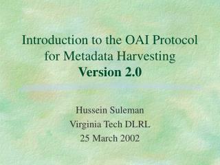 Introduction to the OAI Protocol for Metadata Harvesting Version 2.0