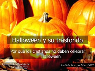 Halloween y su trasfondo