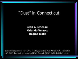 “Dust” in Connecticut