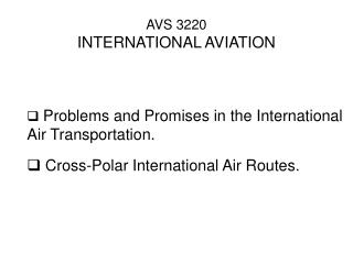 AVS 3220 INTERNATIONAL AVIATION