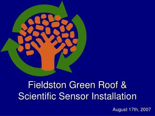 Fieldston Green Roof & Scientific Sensor Installation