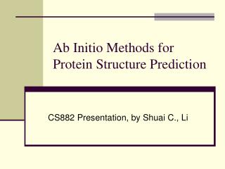 Ab Initio Methods for Protein Structure Prediction