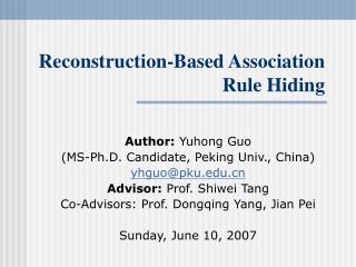 Reconstruction-Based Association Rule Hiding