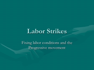 Labor Strikes