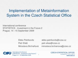 Implementation of Metainformation System in the Czech Statistical Office