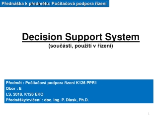 Decision Support System (součásti, použití v řízení)