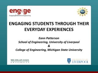 ENGAGING STUDENTS THROUGH THEIR EVERYDAY EXPERIENCES Eann Patterson