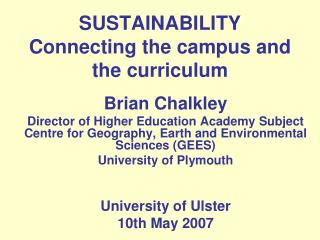 SUSTAINABILITY Connecting the campus and the curriculum