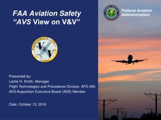 FAA Aviation Safety “AVS View on V&V”