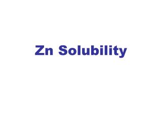 Zn Solubility