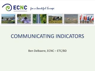 Communicating indicators
