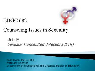 Unit IV Sexually Transmitted Infections (STIs)
