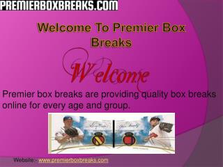 Box breaks online on premier box breaks