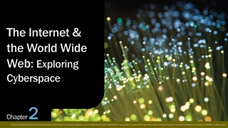 The Internet & the World Wide Web: Exploring Cyberspace