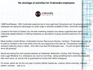 No shortage of activities for Crakmedia employees