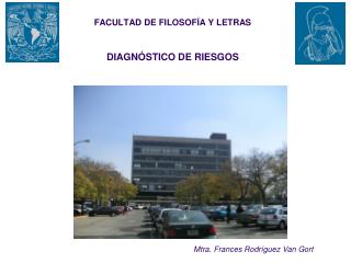 FACULTAD DE FILOSOFÍA Y LETRAS DIAGNÓSTICO DE RIESGOS